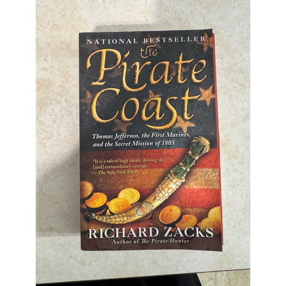 The Pirate Coast Richard Zacks Thomas Jefferson First Marines History Paperback